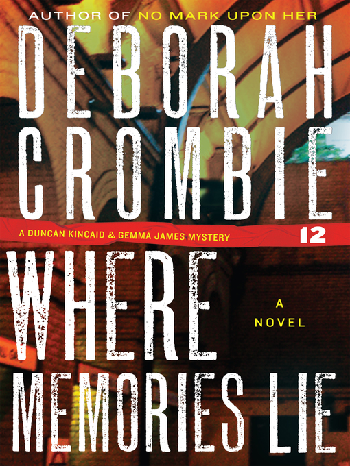 Title details for Where Memories Lie by Deborah Crombie - Wait list